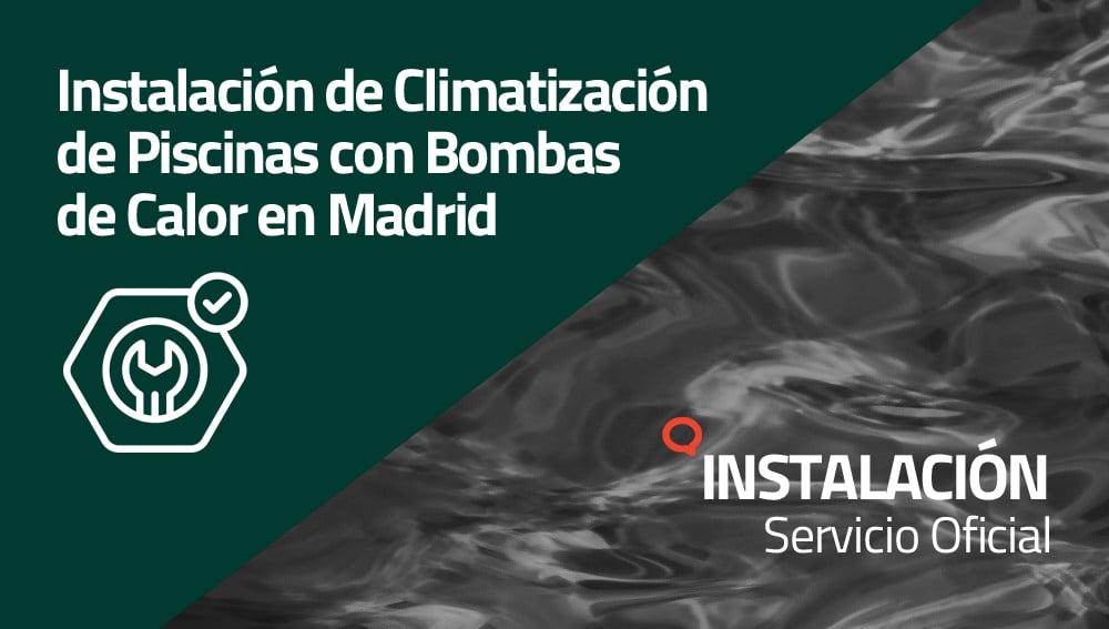 Instalación de Climatización de piscinas con bombas de calor en Madrid
