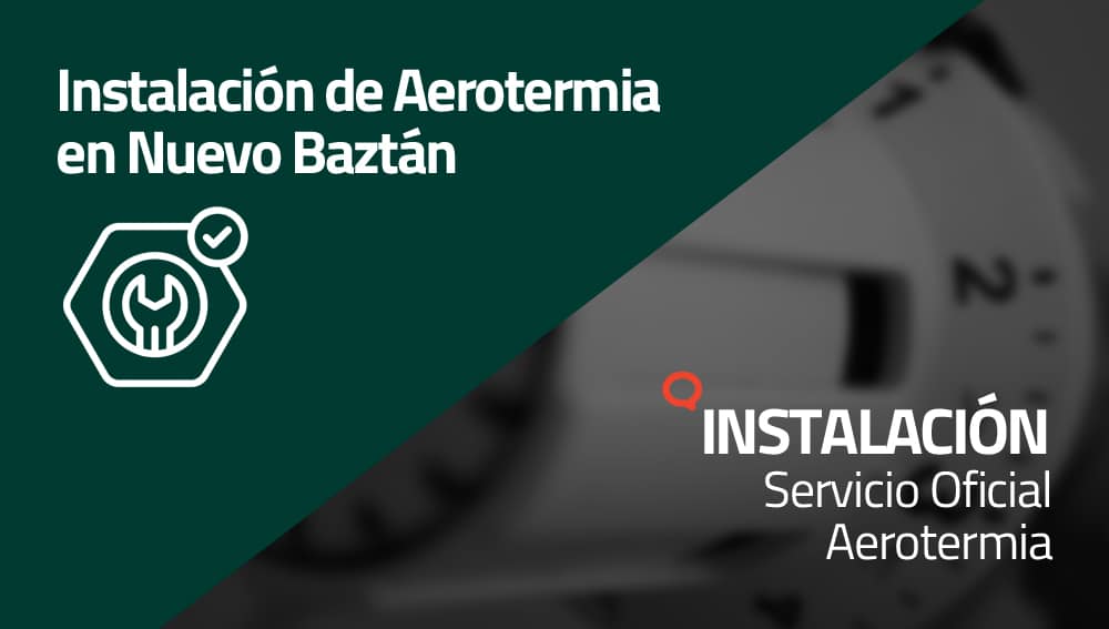 instalacion-aerotermia-Nuevo-Baztán Instalación de Aerotermia en Nuevo Baztán
