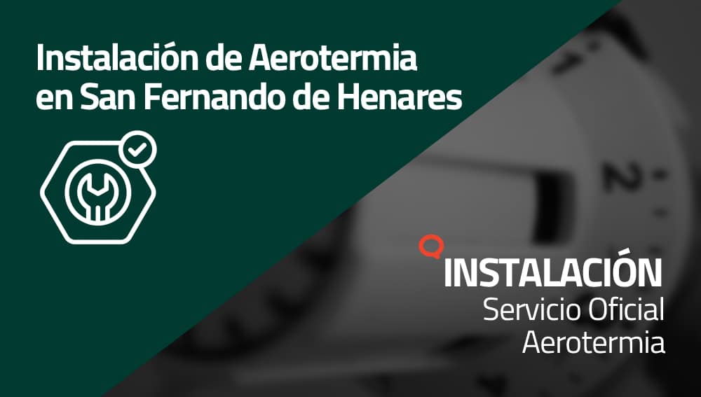 Instalación de Aerotermia en San Fernando de Henares