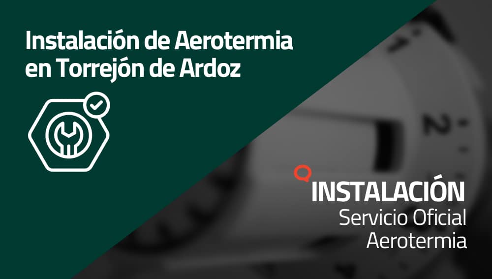 Instalación de Aerotermia en Torrejón de Ardoz