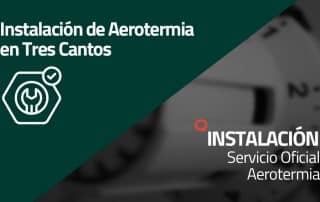 Instalación de Aerotermia en Tres Cantos