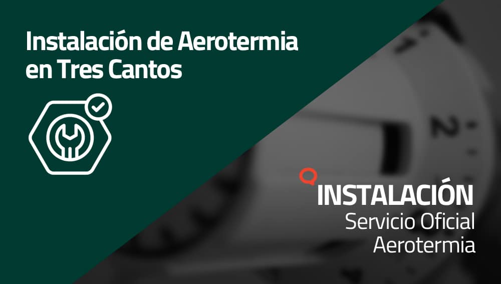 Instalación de Aerotermia en Villaviciosa de Odón