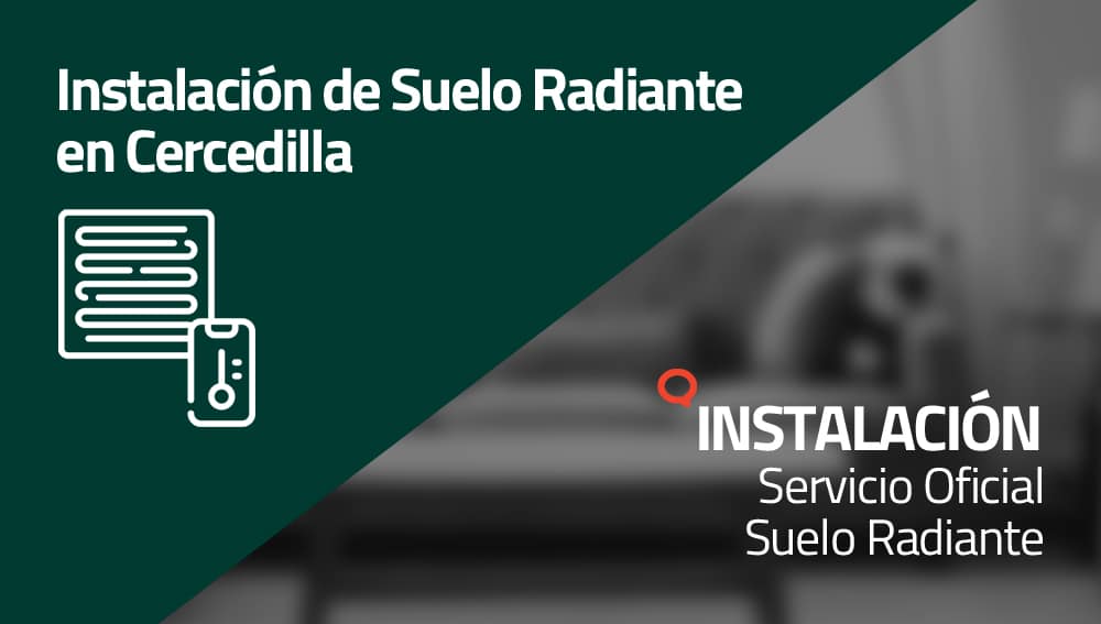 Instalación de Suelo Radiante en Cercedilla