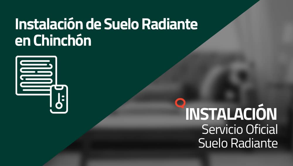 Instalación de Suelo Radiante en Chinchón