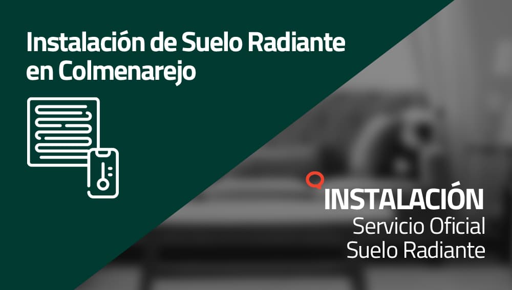 Instalación de Suelo Radiante en Colmenarejo