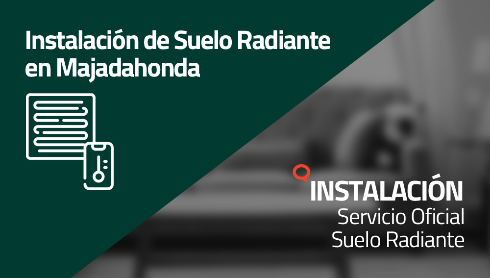 Instalación de Suelo Radiante en Majadahonda