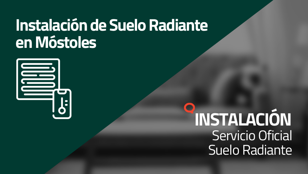 Instalación de Suelo Radiante en Móstoles