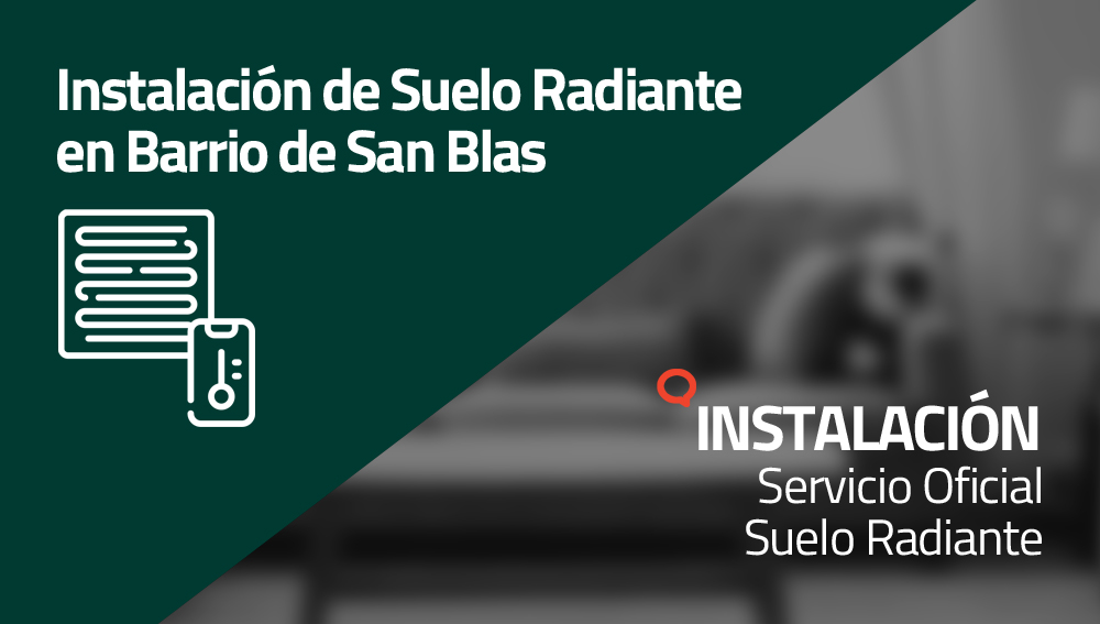 Instalación de Suelo Radiante en San Blas
