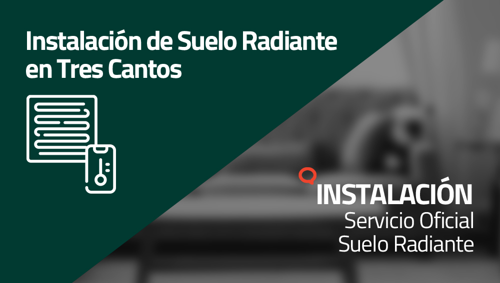 Instalación de Suelo Radiante en Tres Cantos
