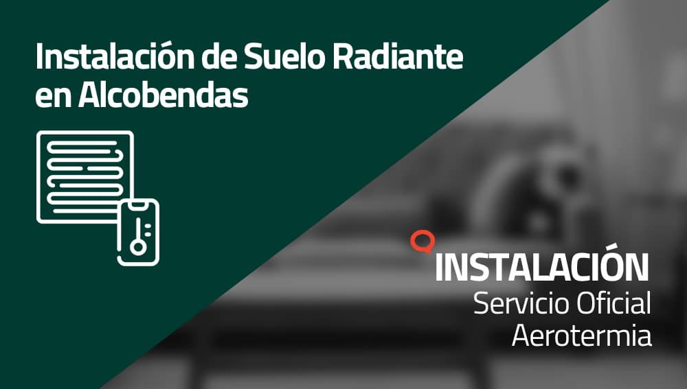 Instalación de Suelo Radiante en Alcobendas